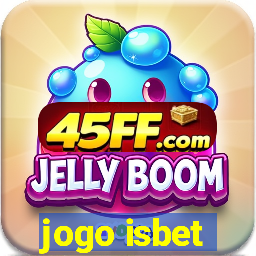 jogo isbet